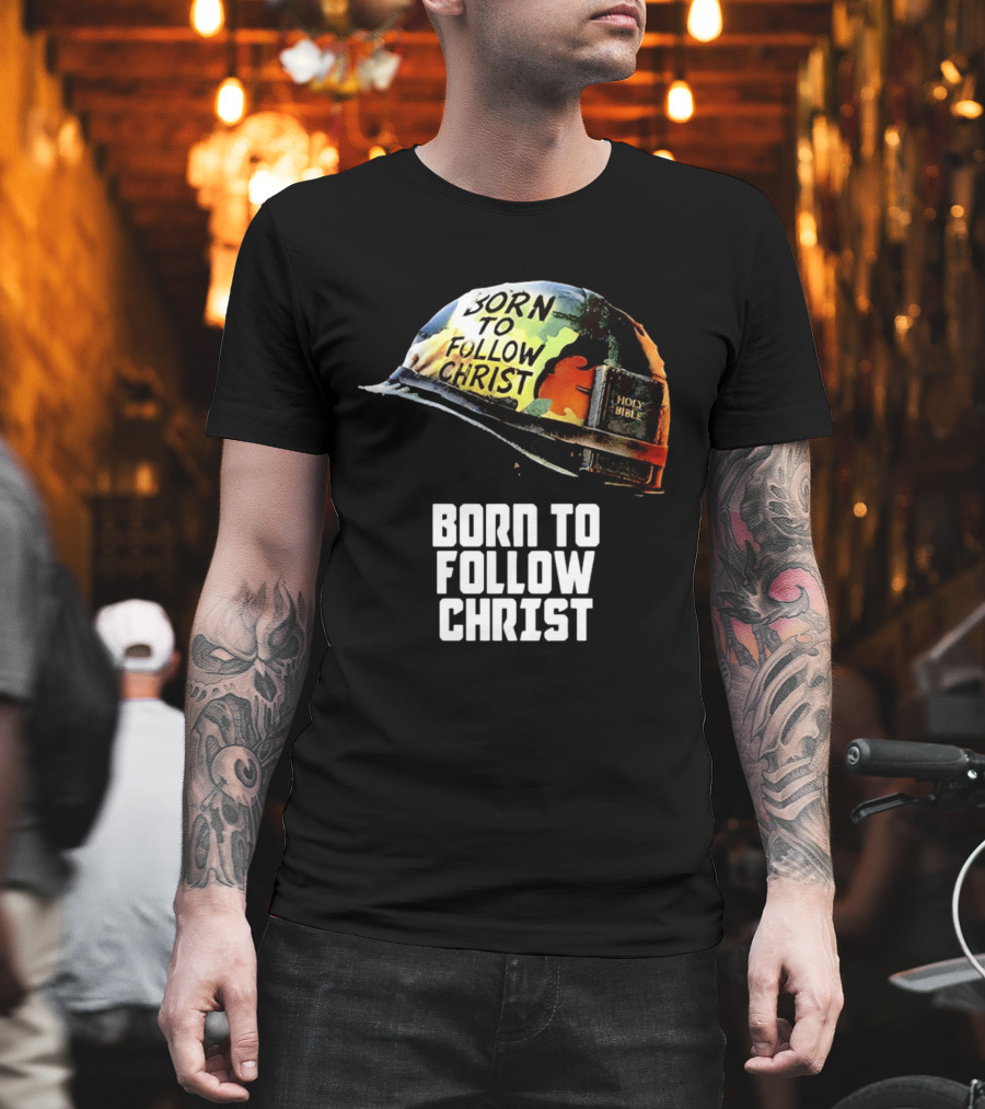 Born To Follow Christ Helmet With Holy Bible Military T-Shirt