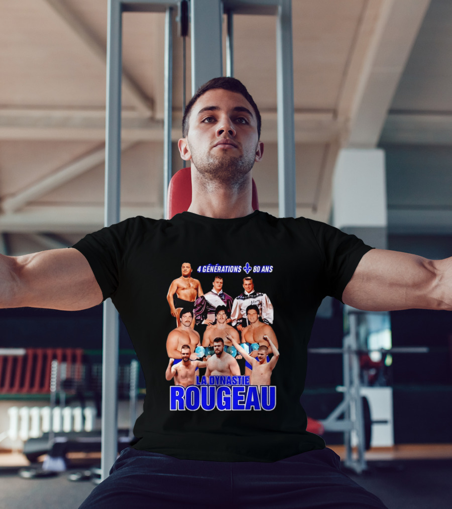 La Dynastie Rougeau 4 Générations 80 Ans T-Shirt