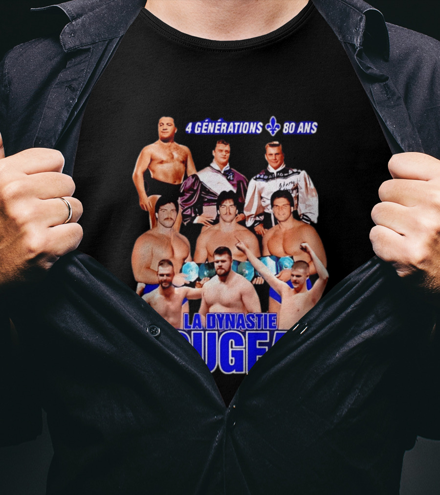 La Dynastie Rougeau 4 Générations 80 Ans T-Shirt