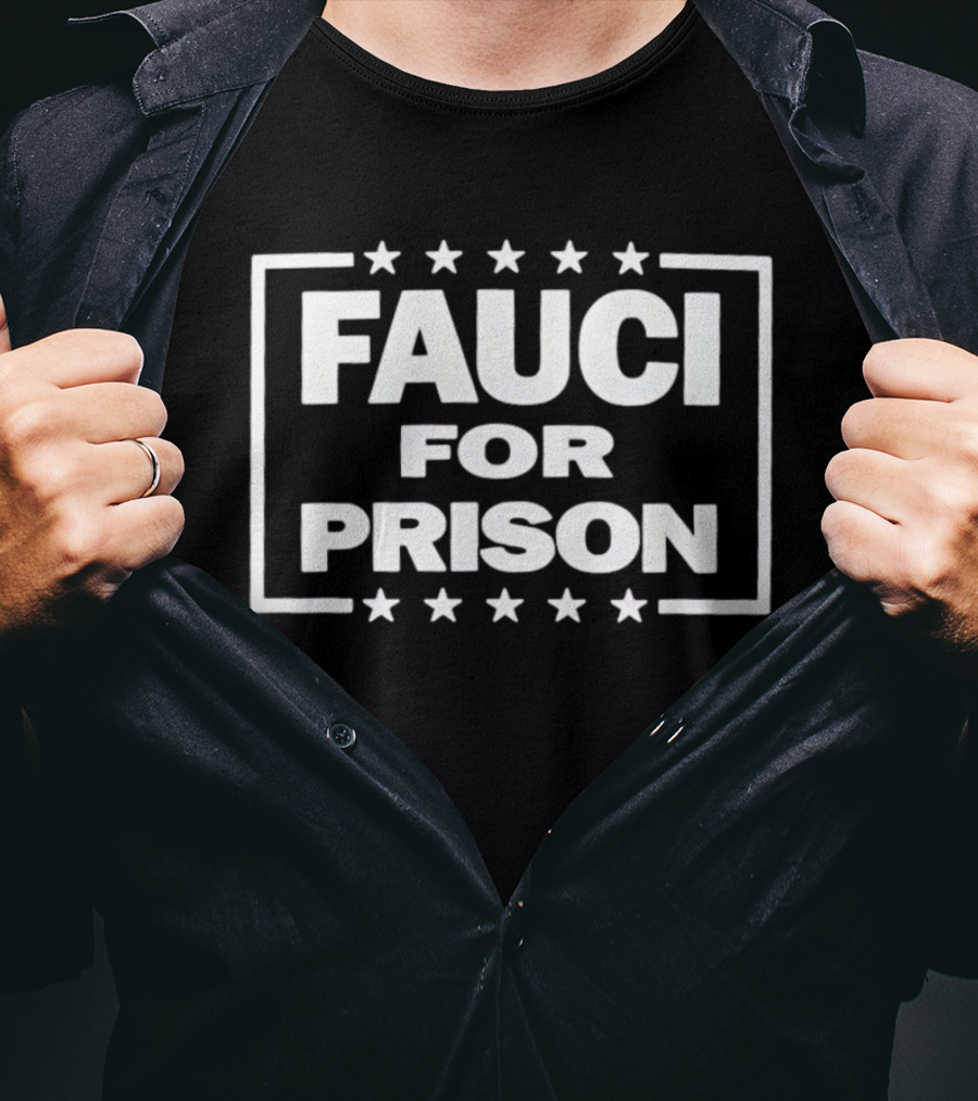 Fauci For Prison Stars Border T-Shirt