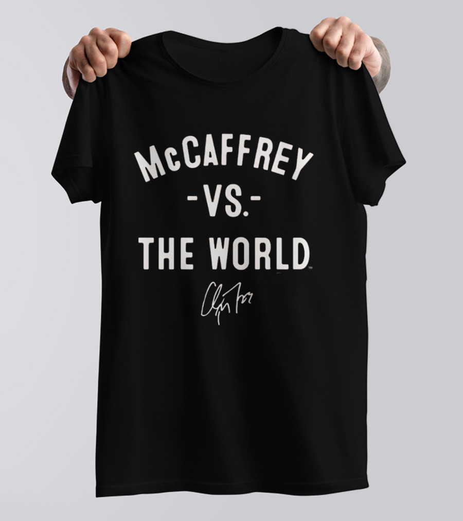 McCaffrey Vs The World San Francisco 49ers Christian McCaffrey Signature T-Shirt