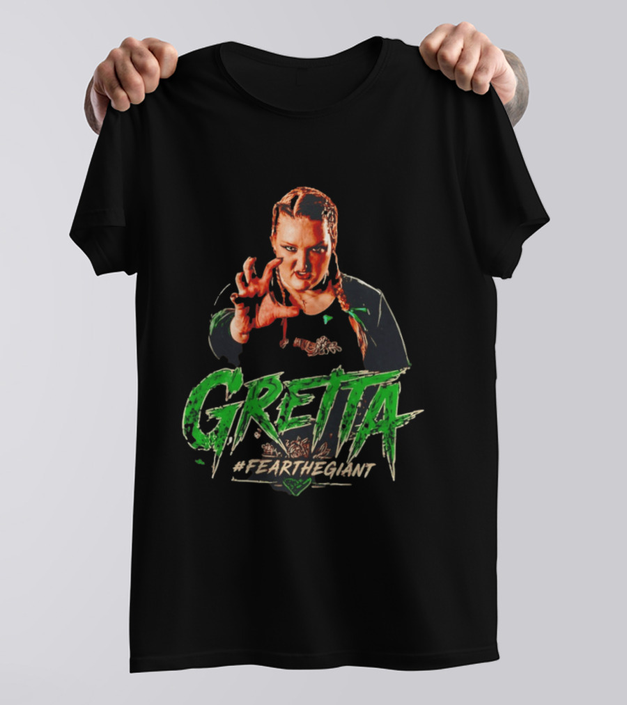 Gretta #FeartheGiant Bold Graphic With Aggressive Pose T-Shirt