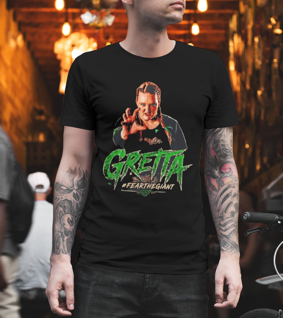 Gretta #FeartheGiant Bold Graphic With Aggressive Pose T-Shirt