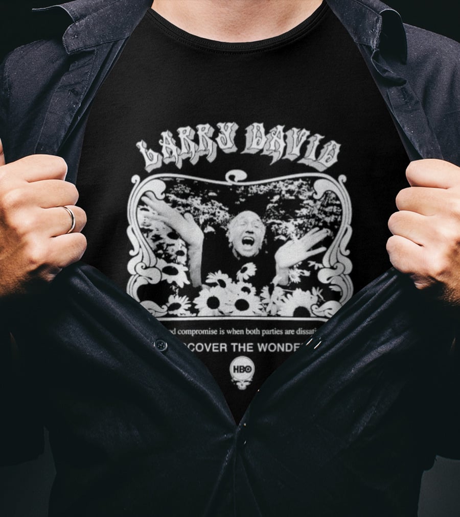 Larry David A Good Compromise Is When Both Parties Are Dissatisfied Forever T-Shirt