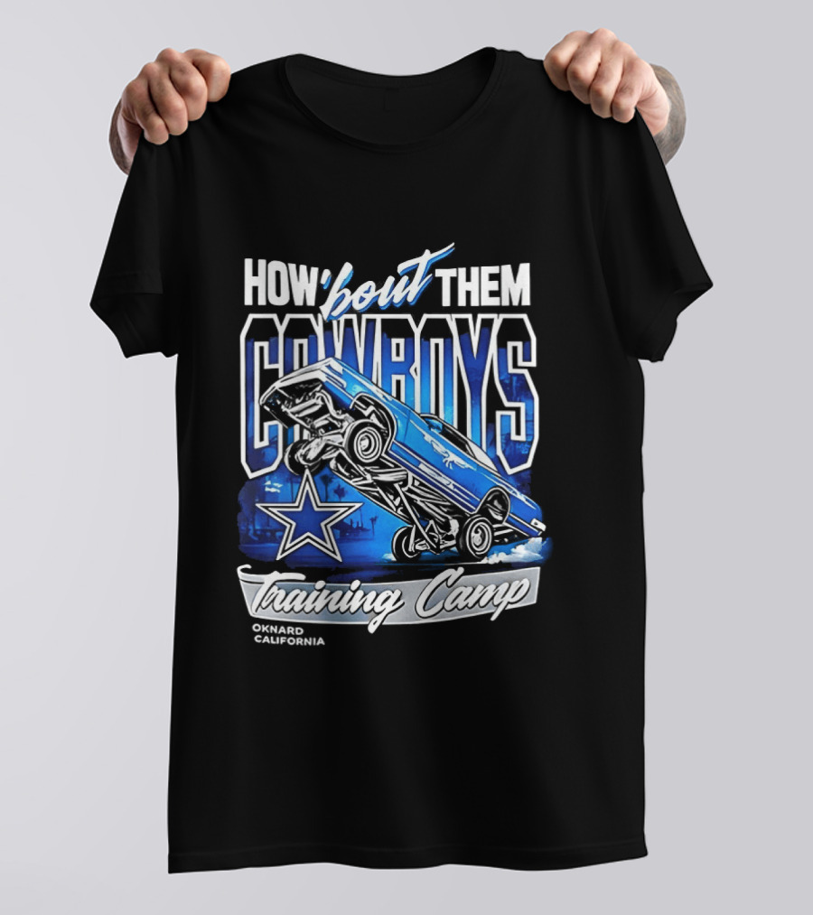 Dallas Cowboys How 'Bout Them Oxnard California Training Camp T-Shirt