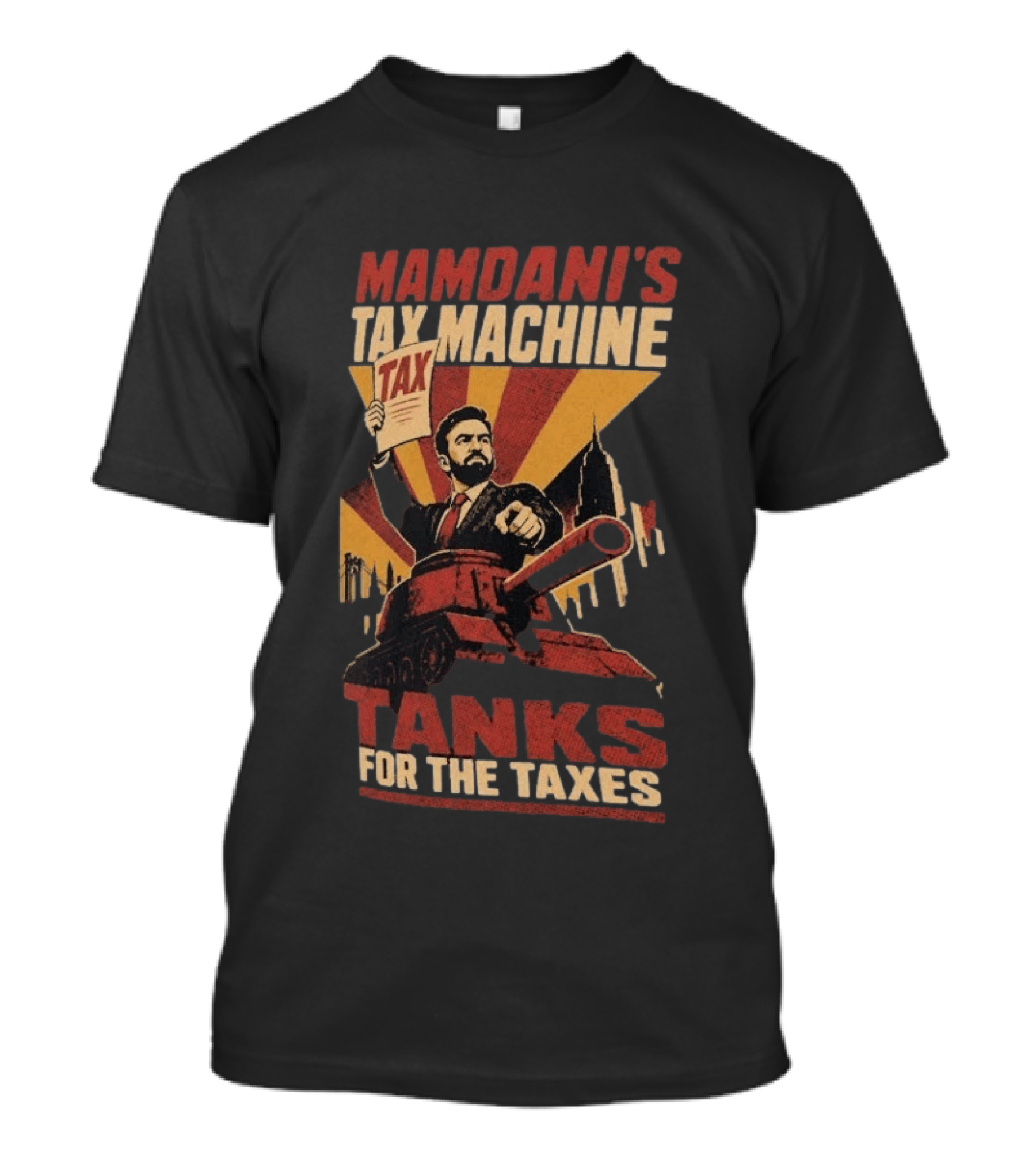 Mamdani's Tax Machine Tanks For The Taxes Vintage Style Political T-Shirt
