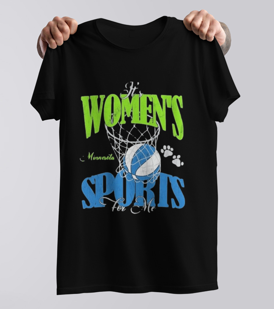 Minnesota Lynx It's Women's Sports For Me Basketball Paw Print T-Shirt