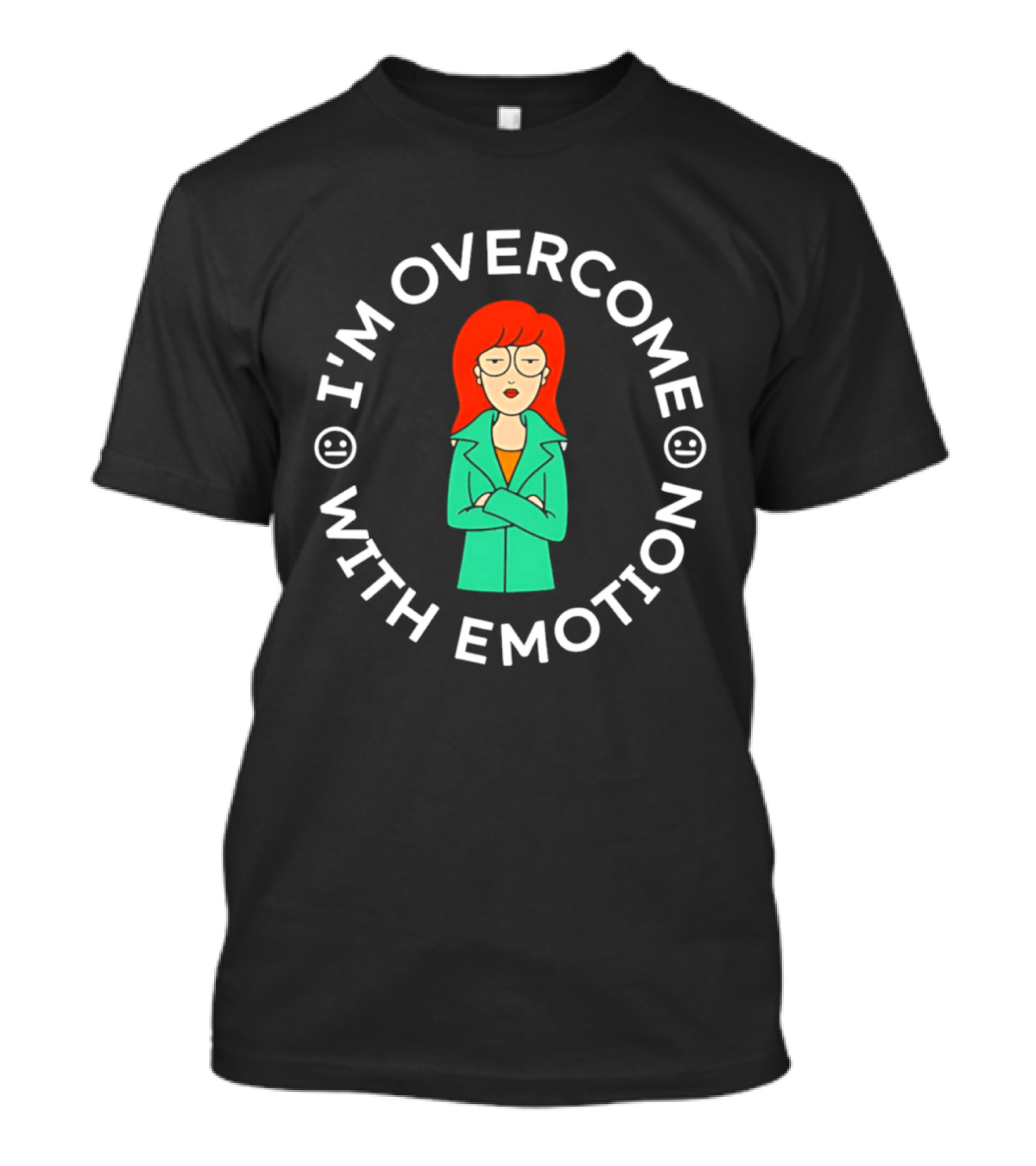 I'm Overcome With Emotion Daria Animated T-Shirt