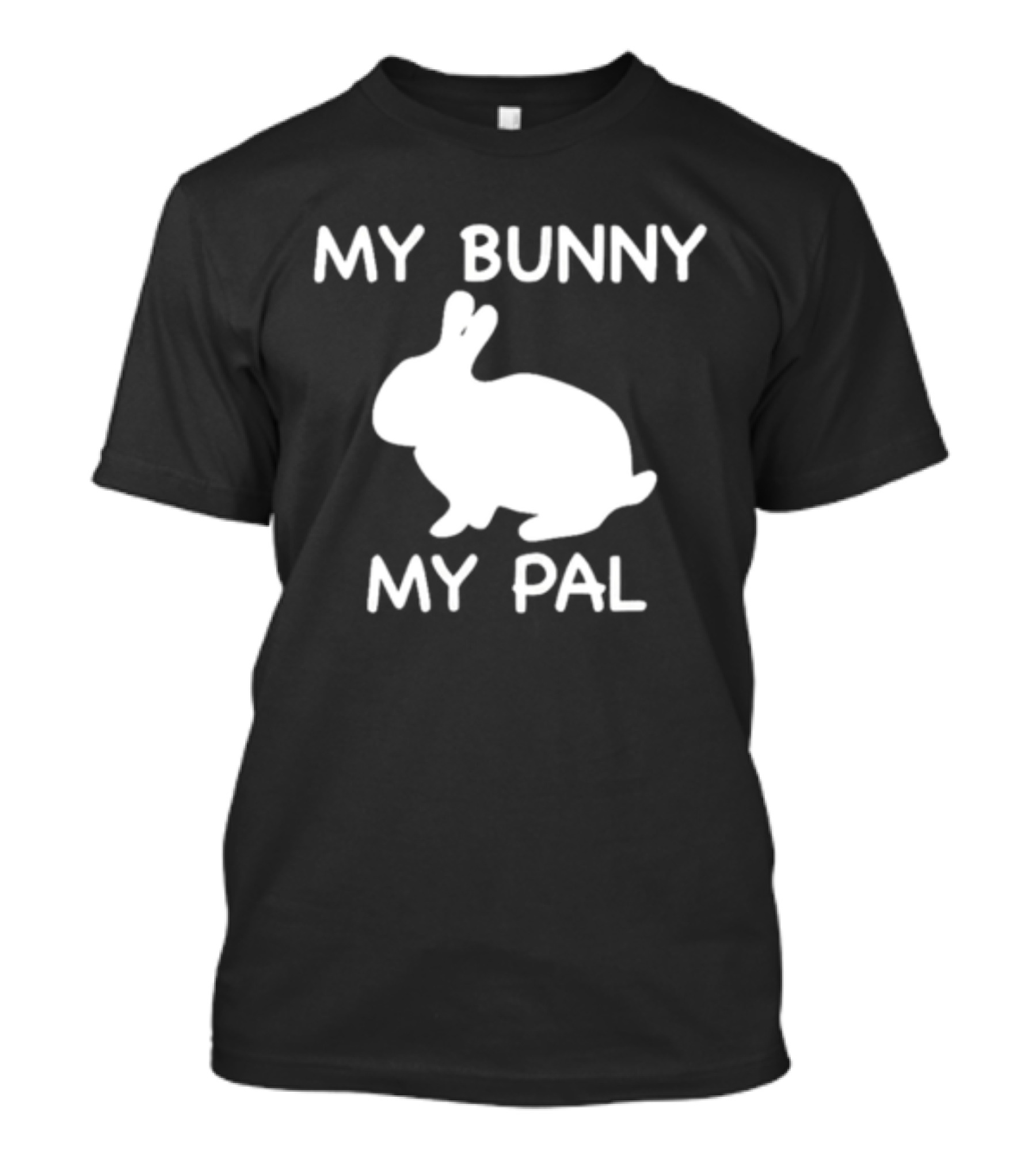 My Bunny My Pal Rabbit T-Shirt