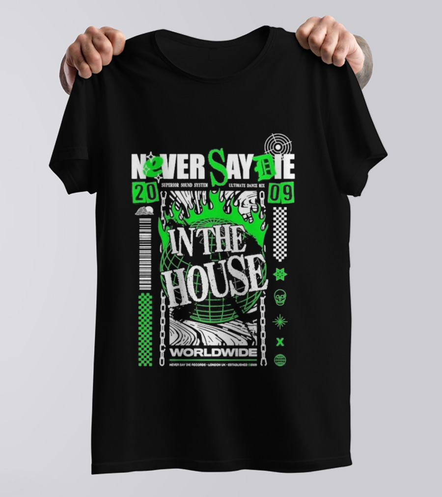 Never Say Die In The House 2009 Worldwide Green Flame Graffiti T-Shirt