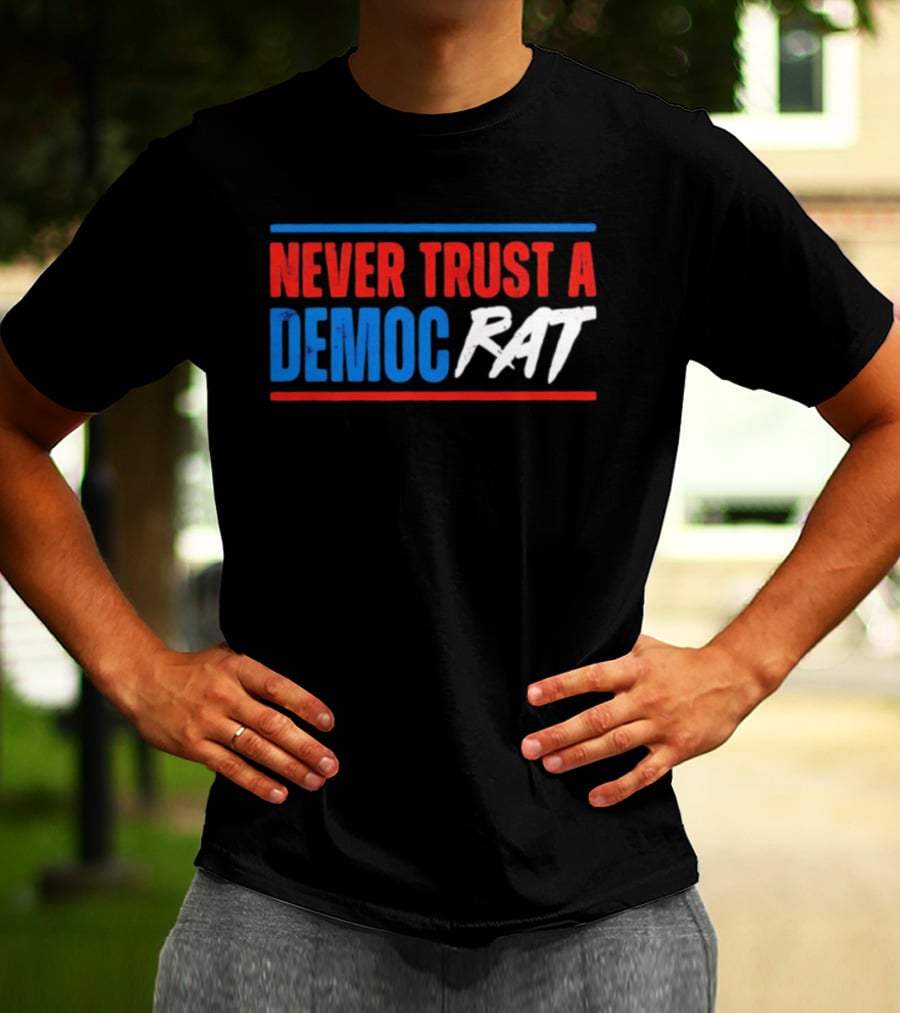 Never Trust A Democrat Political Rat T-Shirt