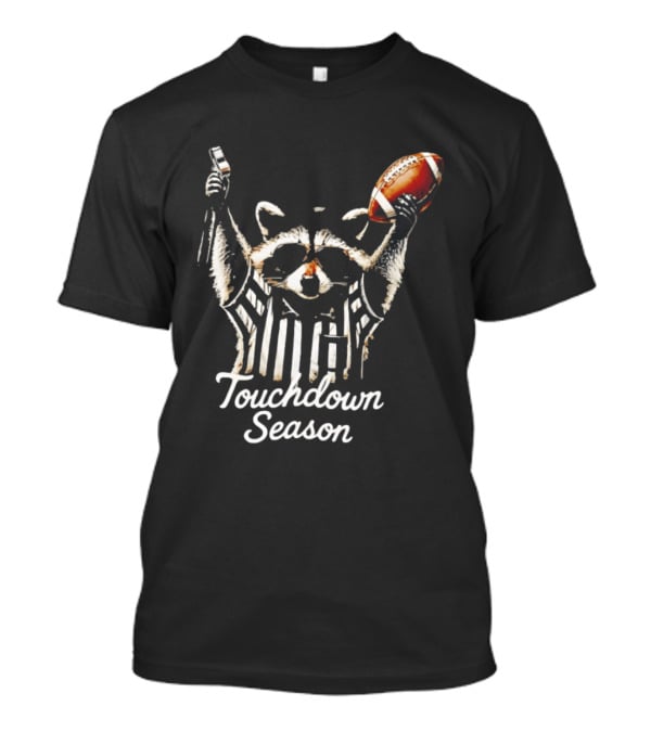 Raccoon Referee Touchdown Season Football Humor T-Shirt
