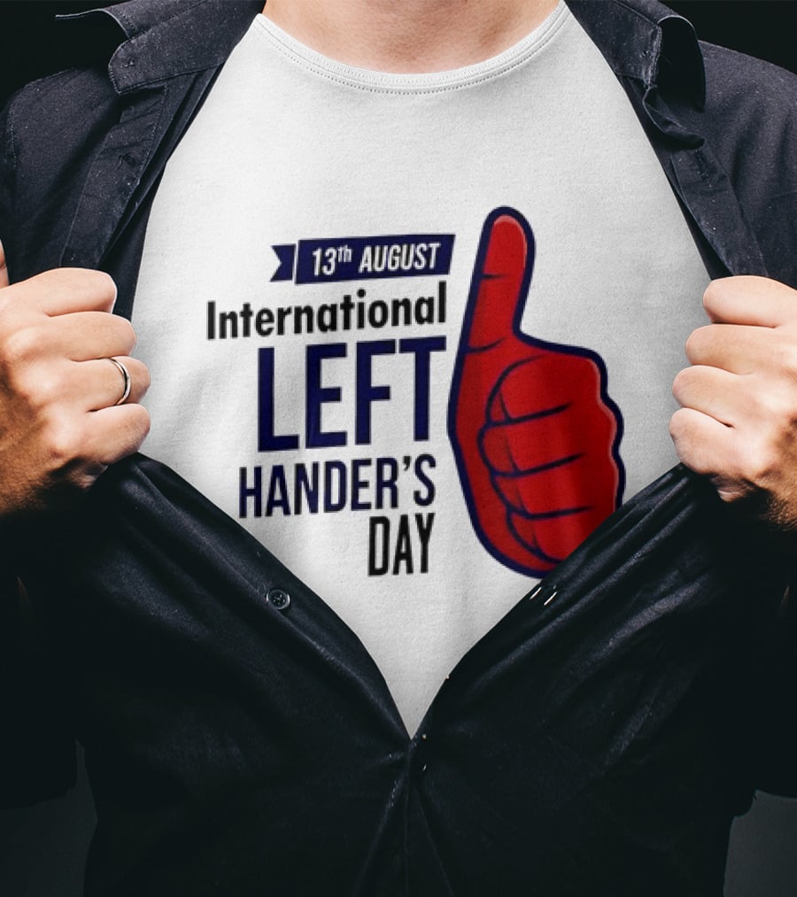 13th August International Left Hander's Day Red Thumbs Up T-Shirt