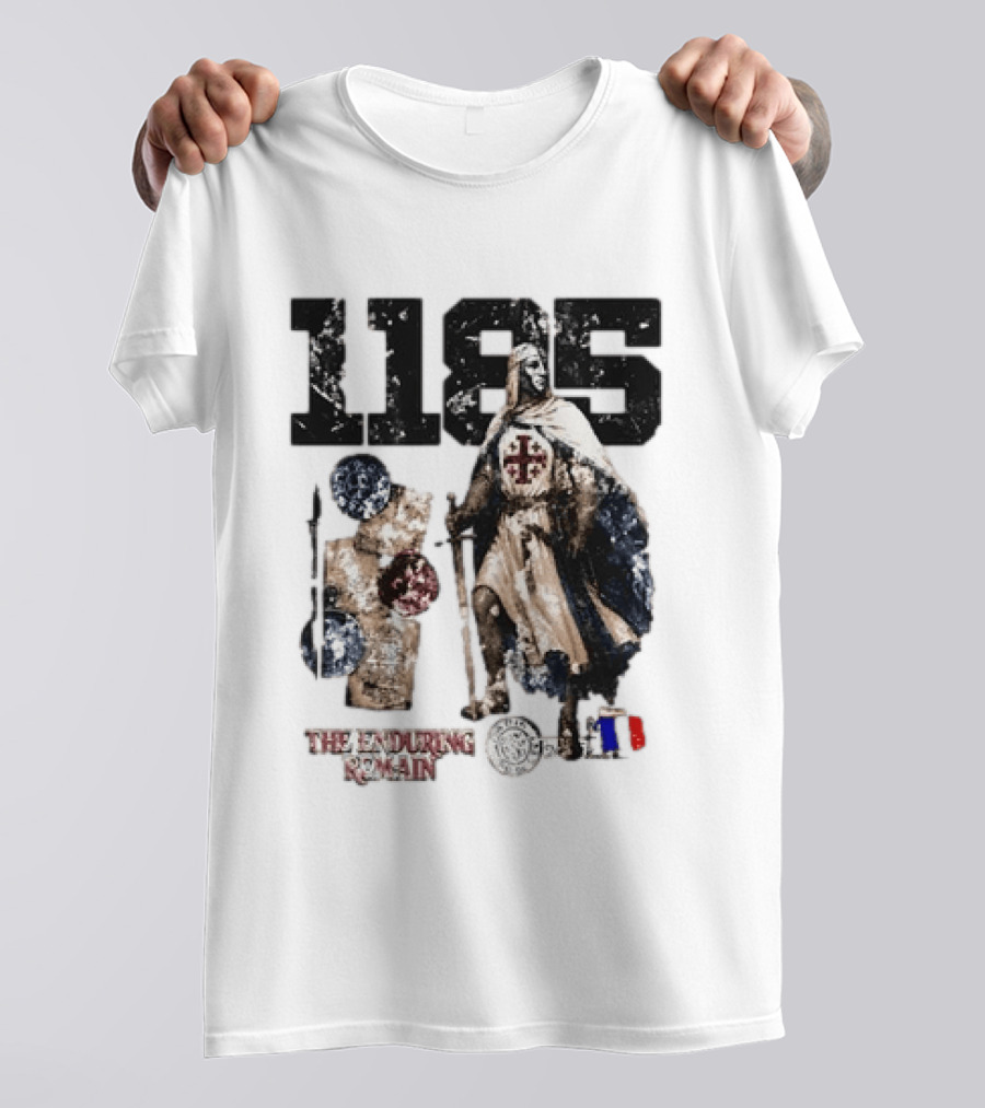 1185 The Enduring Remain Crusader Knight Templar Medieval History T-Shirt