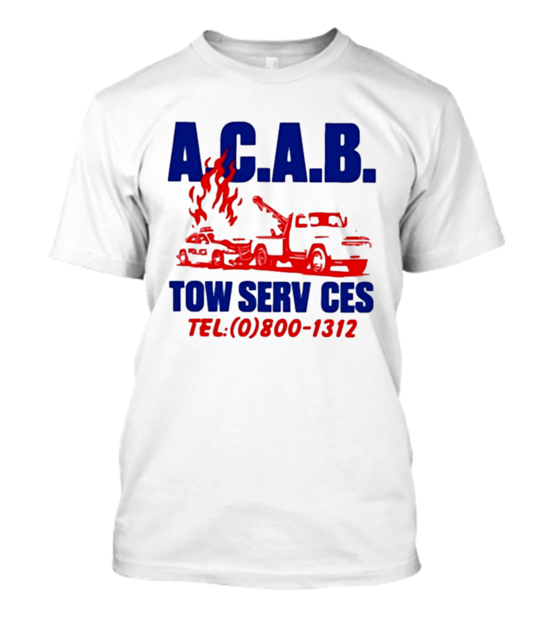 A.C.A.B. Towing Tow Services TEL.(0)800 1312 T-Shirt