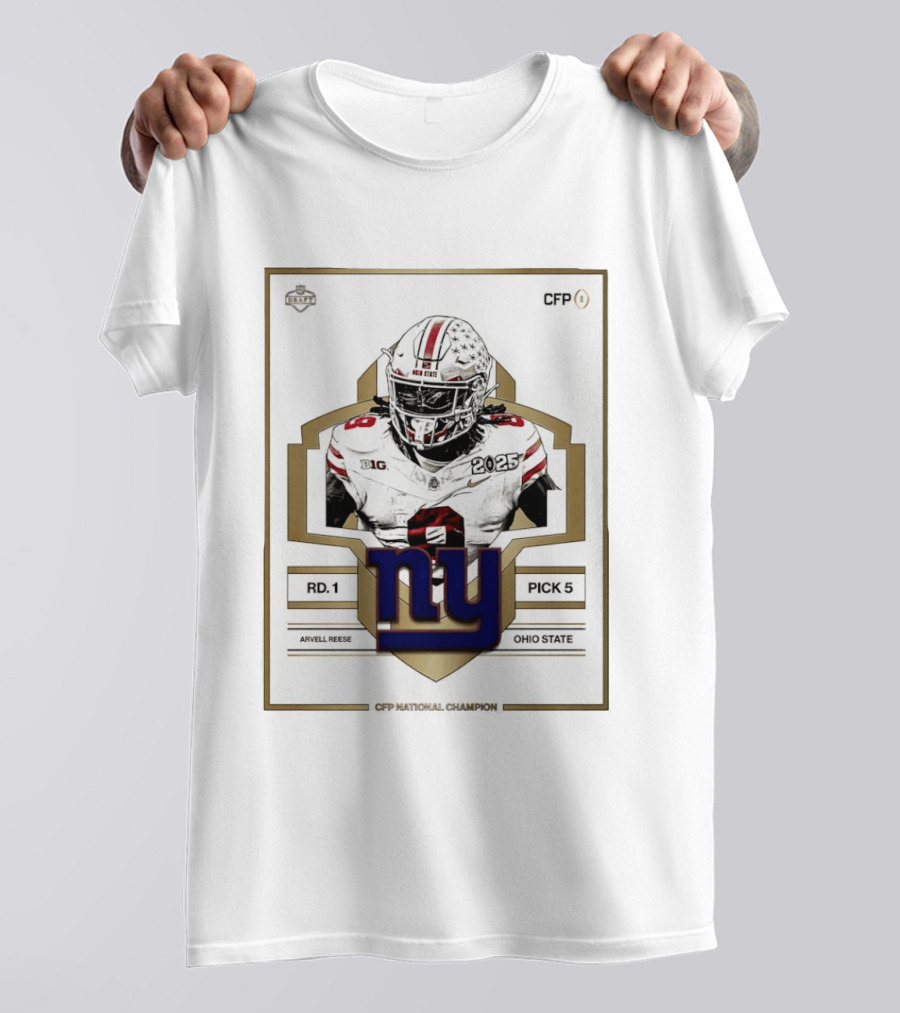 New York Giants Round 1 Pick 5 Arvell Reese CFP Champion Ohio State 2025 T-Shirt