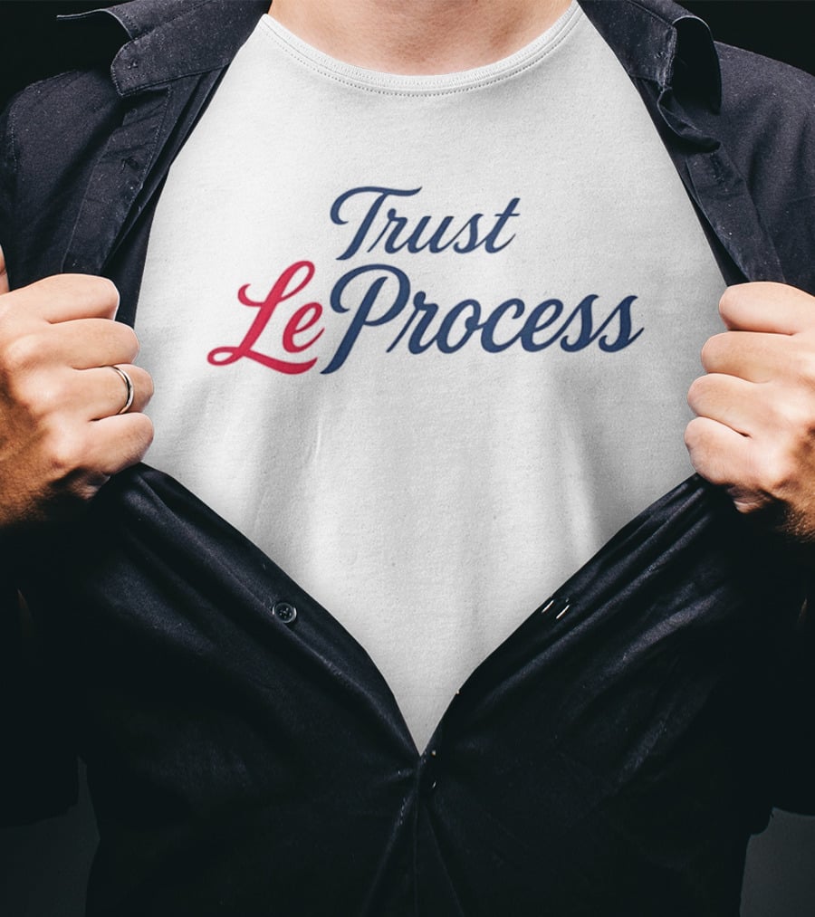 Trust LeProcess Lebron James Philadelphia 76ers T-Shirt