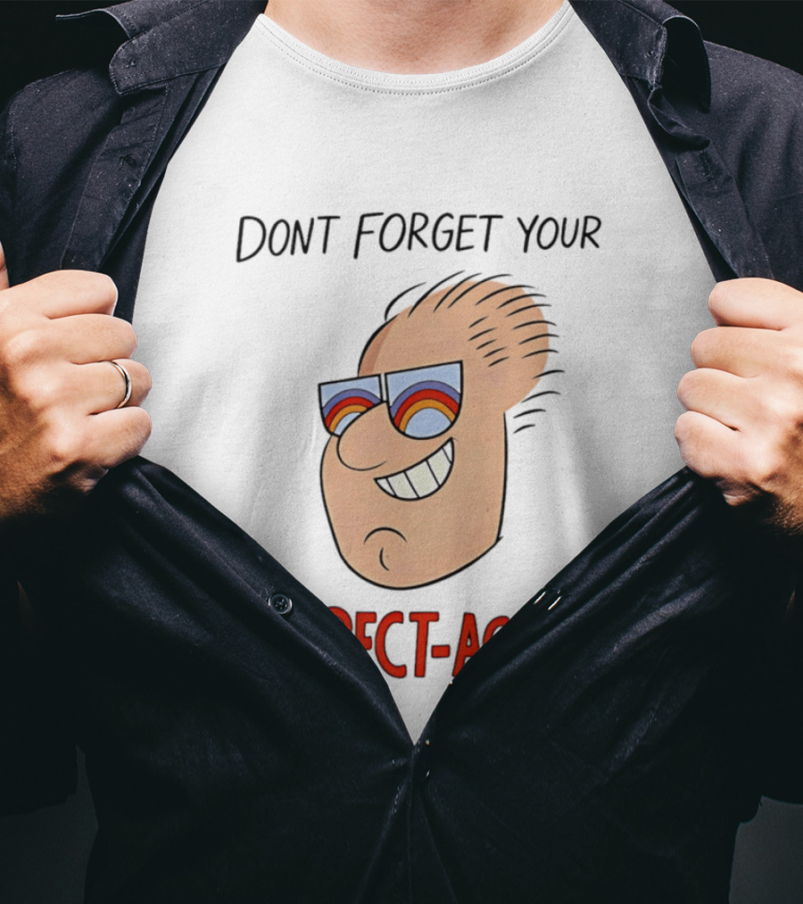 Dont Forget Your Respect Acles Retro Cartoon Sunglasses T-Shirt