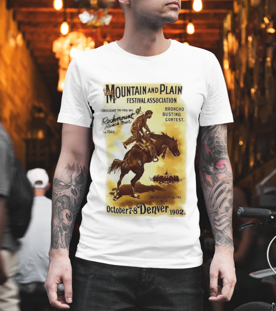 Mountain And Plain Festival Association Broncho Busting Contest Denver October 7 8 1902 Rockmount Ranch Wear 1946 T-Shirt