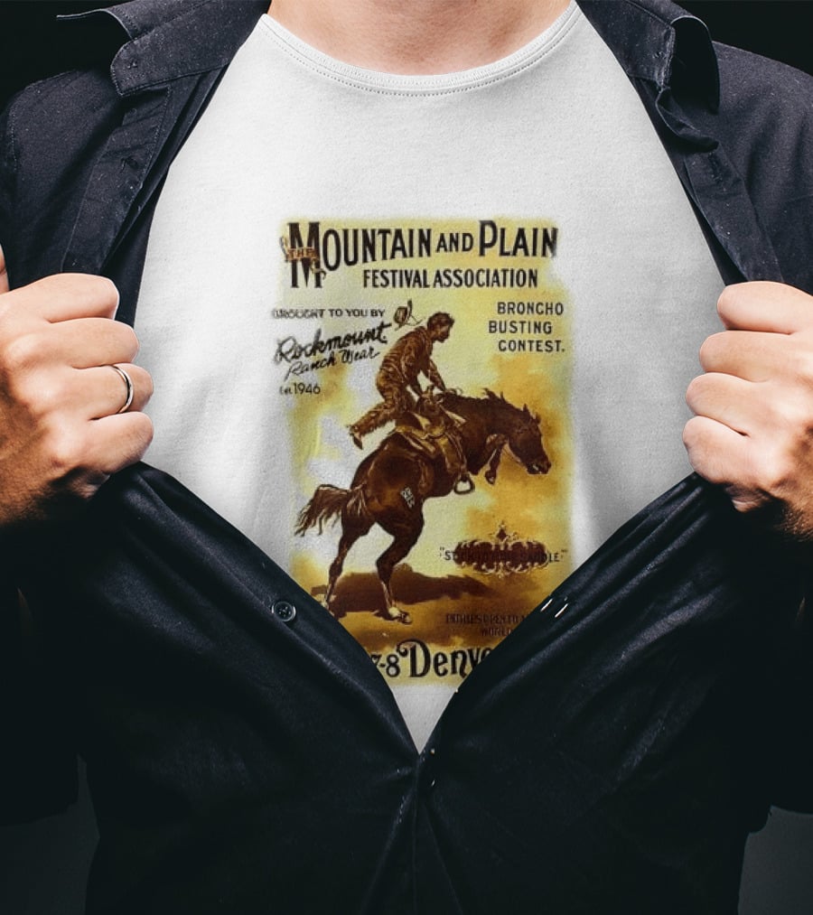 Mountain And Plain Festival Association Broncho Busting Contest Denver October 7 8 1902 Rockmount Ranch Wear 1946 T-Shirt