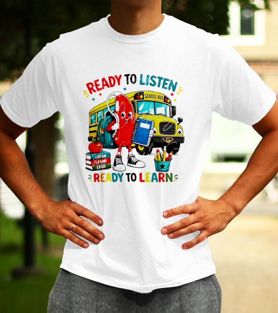 Ready To Listen Ready To Learn School Bus Hearing Aid School Supplies T-Shirt