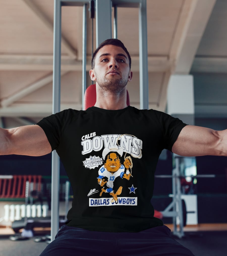 Caleb Downs The Quarterback Wrangler Dallas Cowboys 13 Star T-Shirt