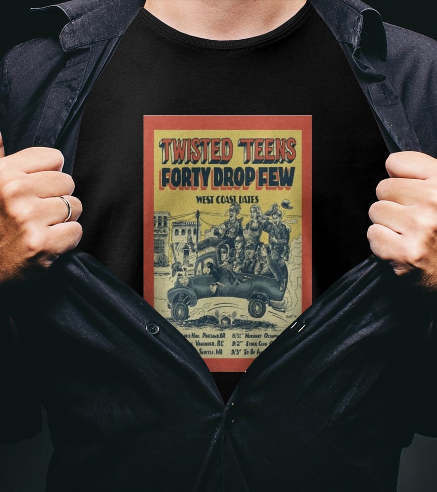 Twisted Teens Forty Drop Few West Coast Dates Stork Club Oakland September 2 2026 T-Shirt
