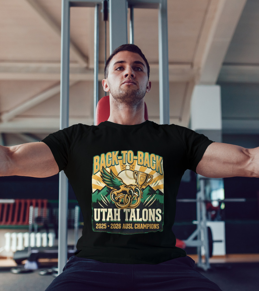 Back To Back Utah Talons 2025 2026 AUSL Champions T-Shirt