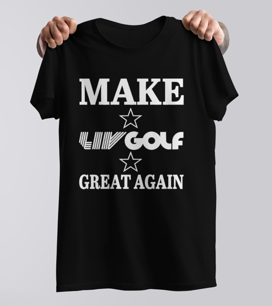 Make LIV Golf Great Again Stars T-Shirt