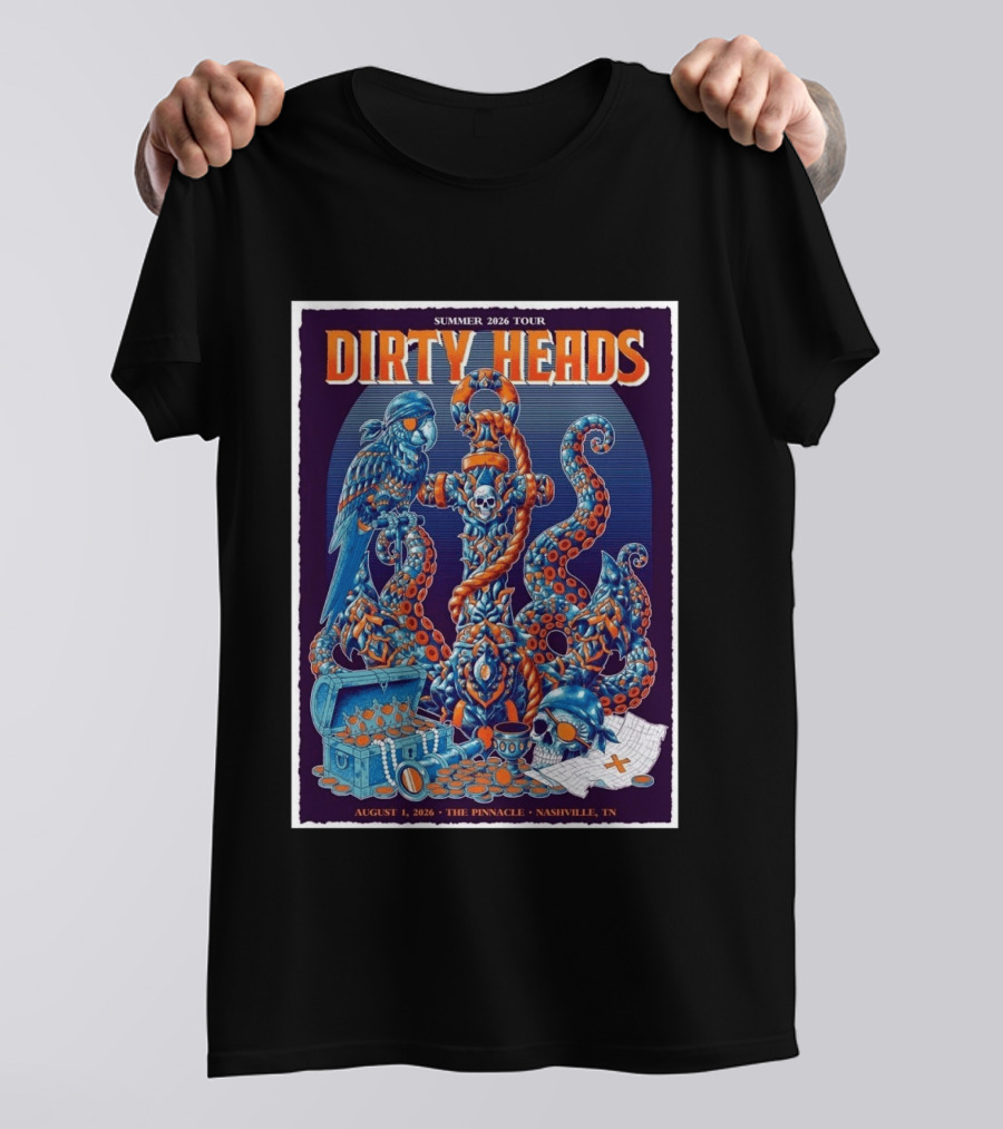 Summer 2026 Tour Dirty Heads August 1 2026 The Pinnacle Nashville Tn T-Shirt