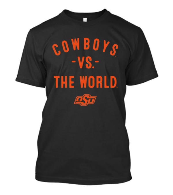 Oklahoma State Cowboys Vs The World OSU 2026 T-Shirt