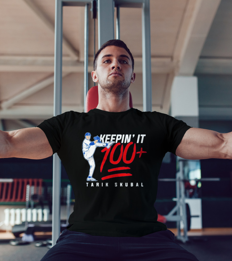 Tarik Skubal Keepin' It 100+ Baseball Pitcher Los Angeles Dodgers T-Shirt