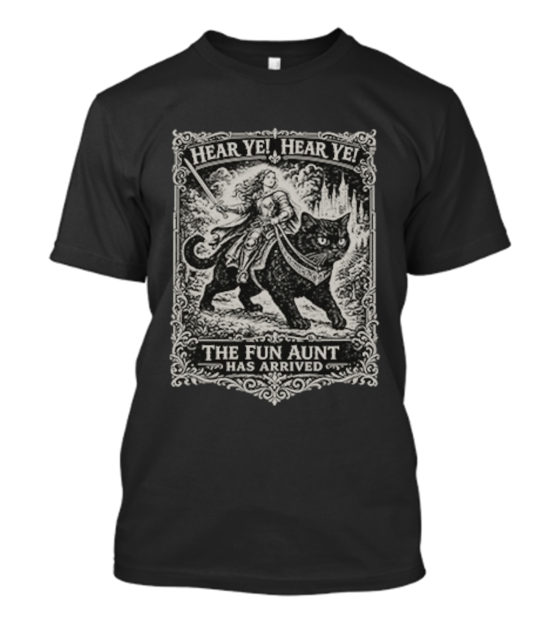 Hear Ye Hear Ye The Fun Aunt Has Arrived Medieval Cat Knight T-Shirt