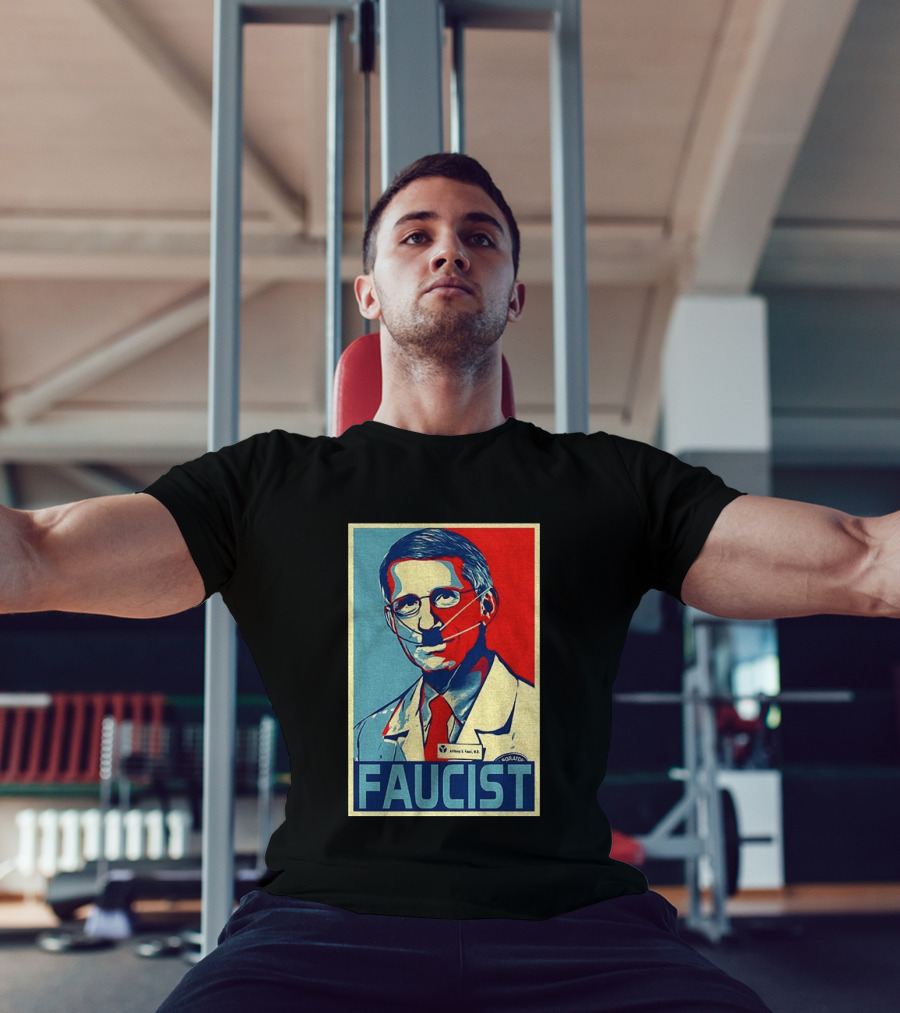 FAUCIST Dr Anthony S. Fauci M.D. Parody Hope T-Shirt
