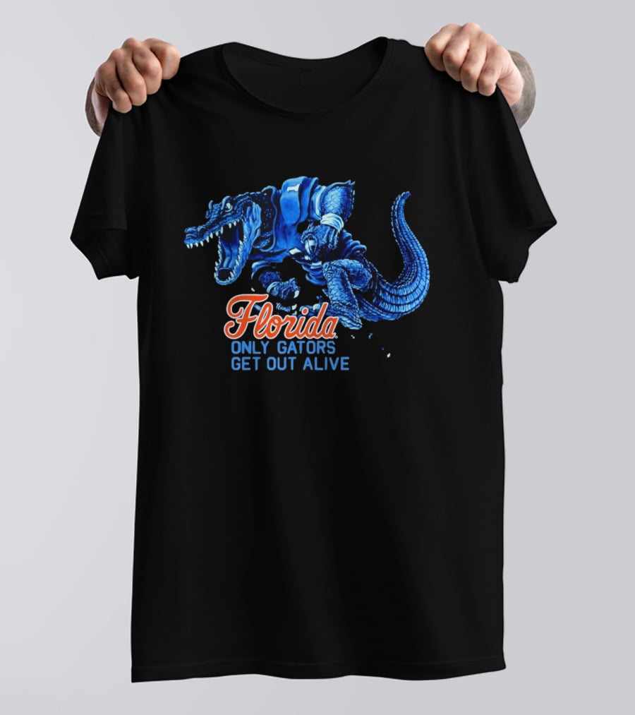 Florida Gators Only Gators Get Out Alive T-Shirt