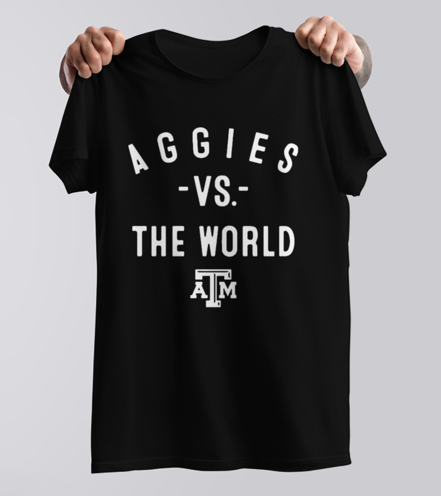 Texas A&M Aggies Vs. The World 2026 University Spirit T-Shirt