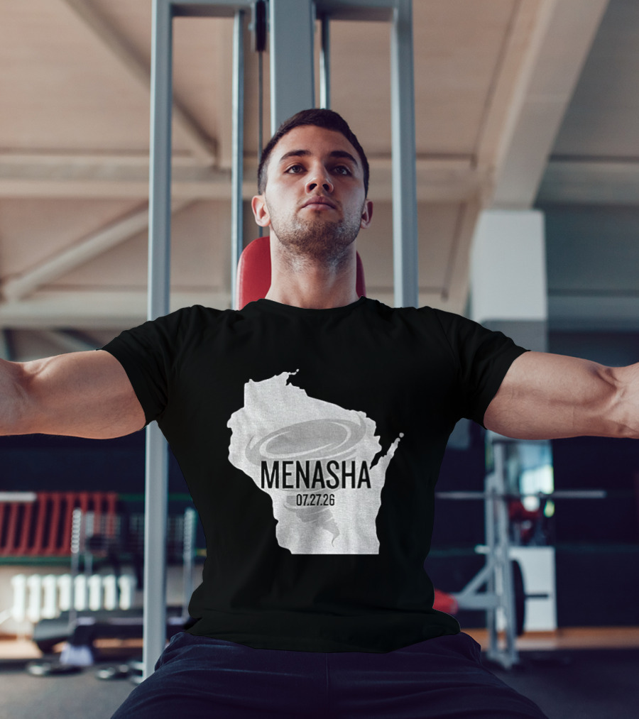 Tornado Menasha Strong Wisconsin 07 27 26 T-Shirt