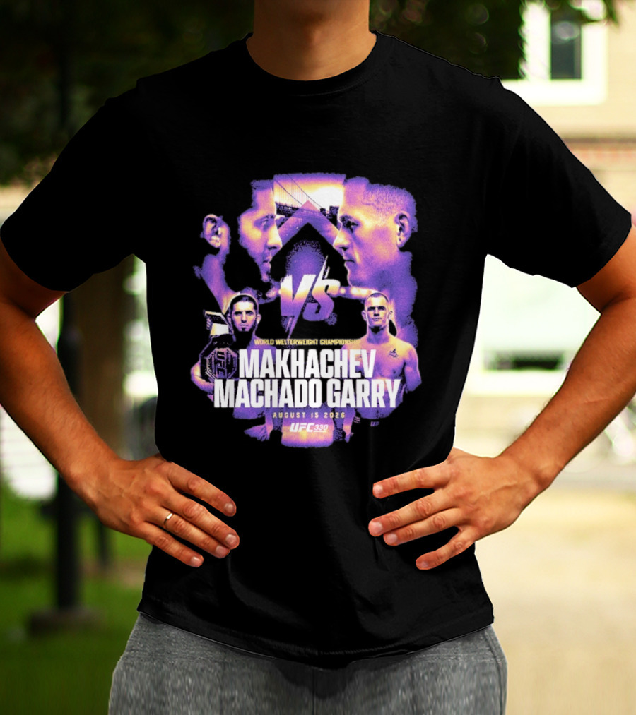 UFC 330 World Welterweight Championship Makhachev Vs Machado Garry August 15 2026 T-Shirt