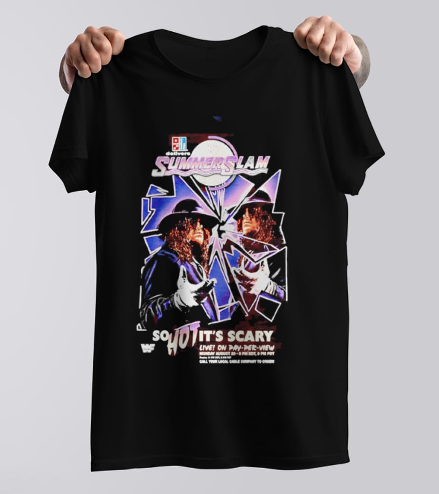 WWF SummerSlam The Undertaker So Hot It's Scary Live On Pay Per View T-Shirt