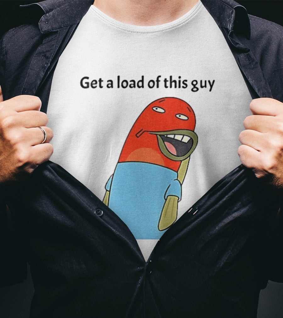 Get A Load Of This Guy Cartoon Quirky Character In Light Blue Outfit T-Shirt