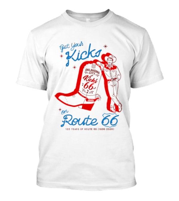 Get Your Kicks On Route 66 100 Years 1926 2026 Oklahoma City Cowboy T-Shirt
