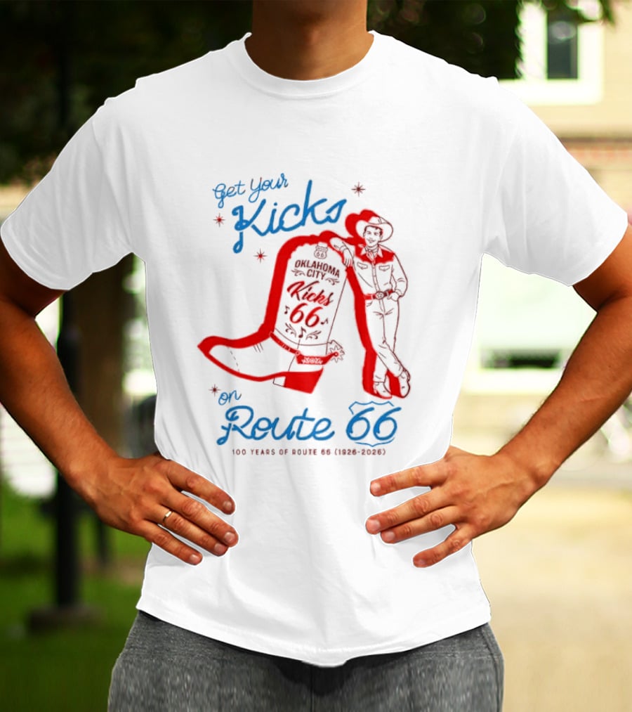 Get Your Kicks On Route 66 100 Years 1926 2026 Oklahoma City Cowboy T-Shirt