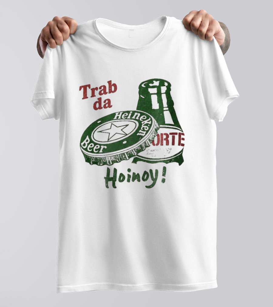Trab Da Hoinoy! Beer Cap Bottle Opener T-Shirt