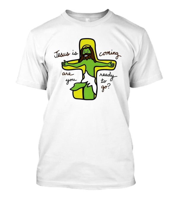 Jesus Is Coming Are You Ready To Go Cross Doodle T-Shirt