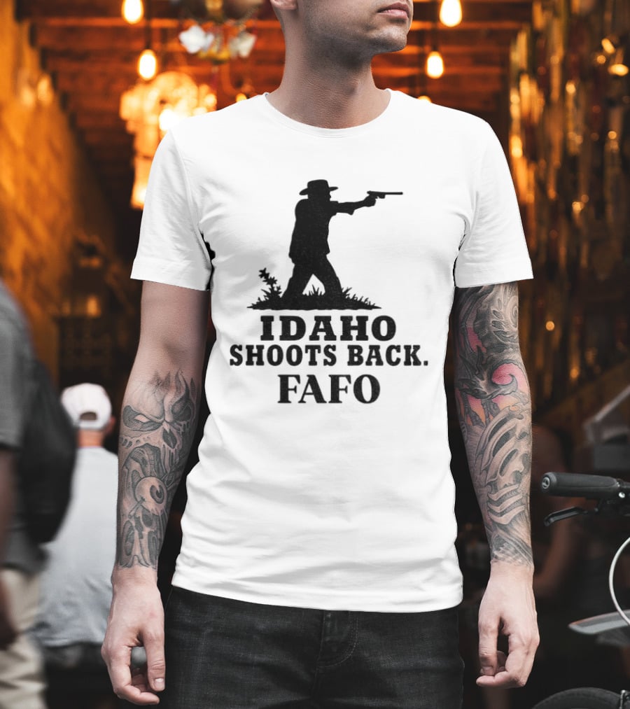 Idaho Shoots Back Fafo Silhouette Cowboy Stance T-Shirt