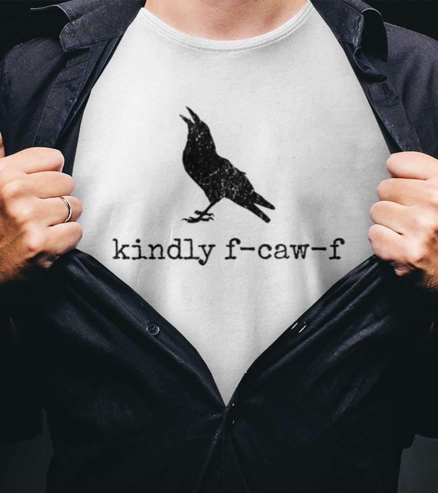 Raven Kindly F Caw F Silhouette Meme T-Shirt
