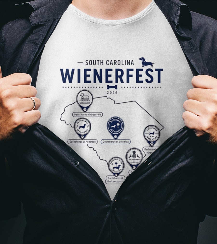 South Carolina Wienerfest 2026 Dachshunds Of Greenville Anderson Columbia Lowcountry Charleston Grand Strand T-Shirt