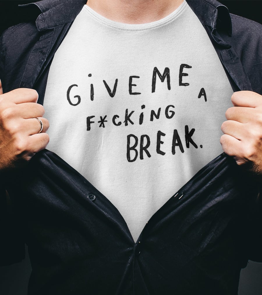 Wonpil Give Me A F*cking Break T-Shirt