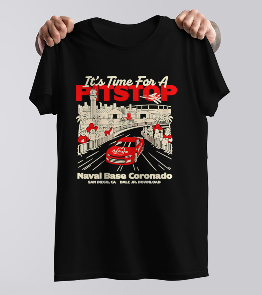 It's Time For A Pitstop Naval Base Coronado Arby's Dale Jr. Download San Diego T-Shirt