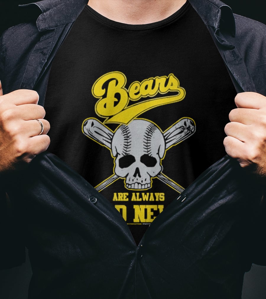 Bears Are Always Bad News Baseball Skull Crossed Bats T-Shirt